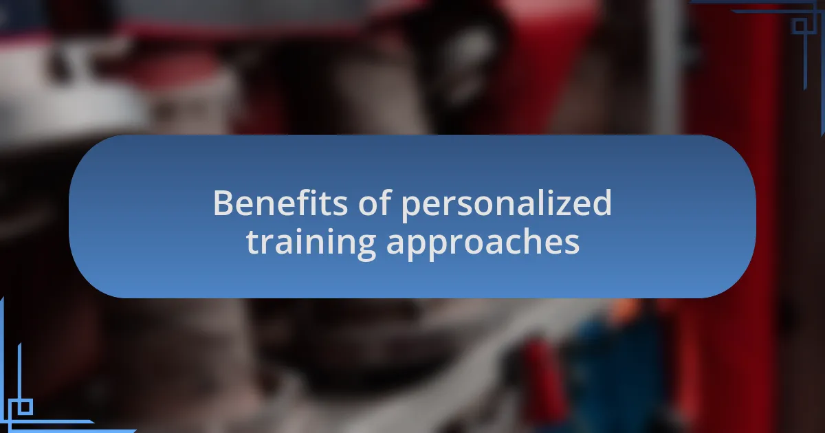 Benefits of personalized training approaches