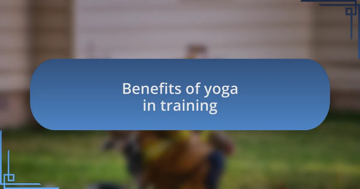 Benefits of yoga in training
