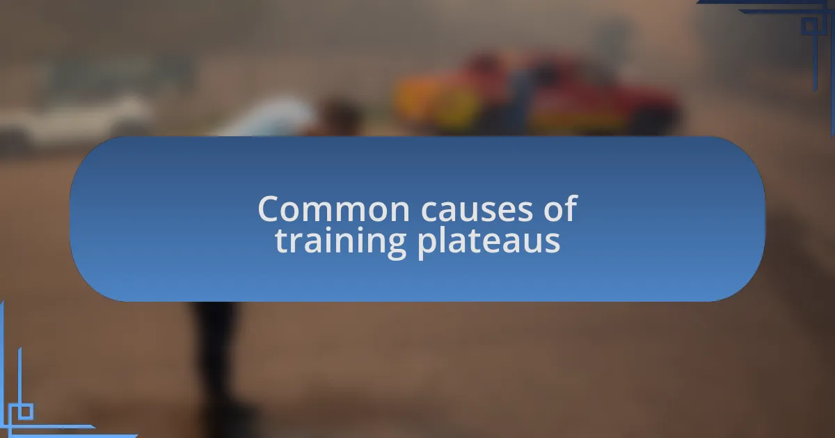 Common causes of training plateaus
