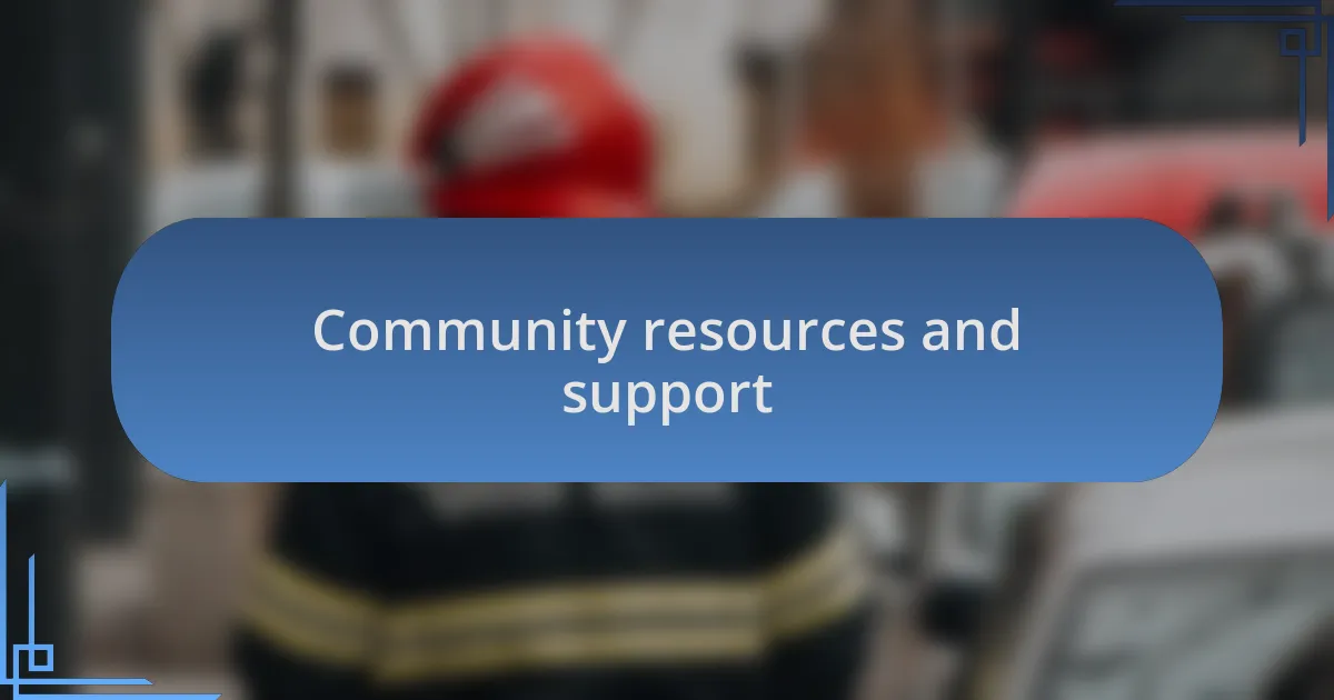 Community resources and support