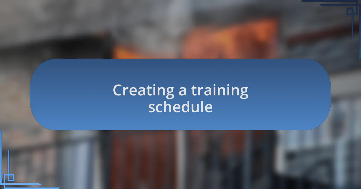 Creating a training schedule