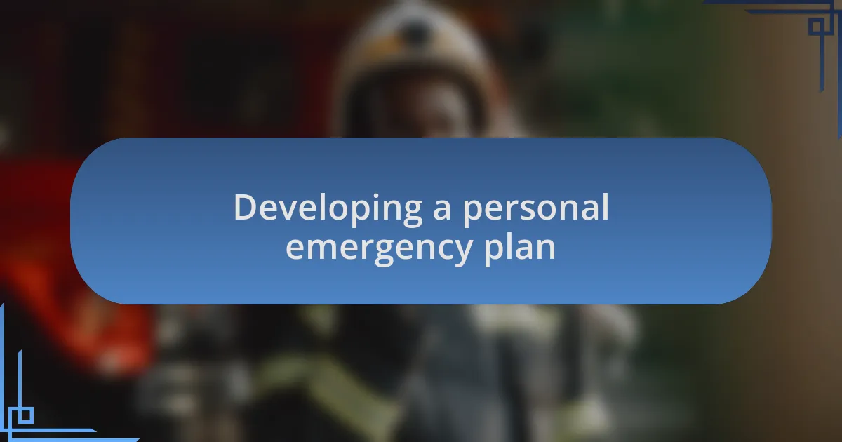 Developing a personal emergency plan
