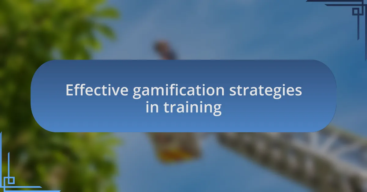 Effective gamification strategies in training