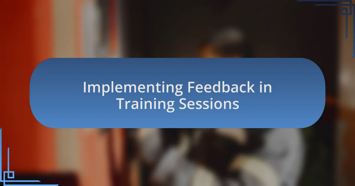Implementing Feedback in Training Sessions