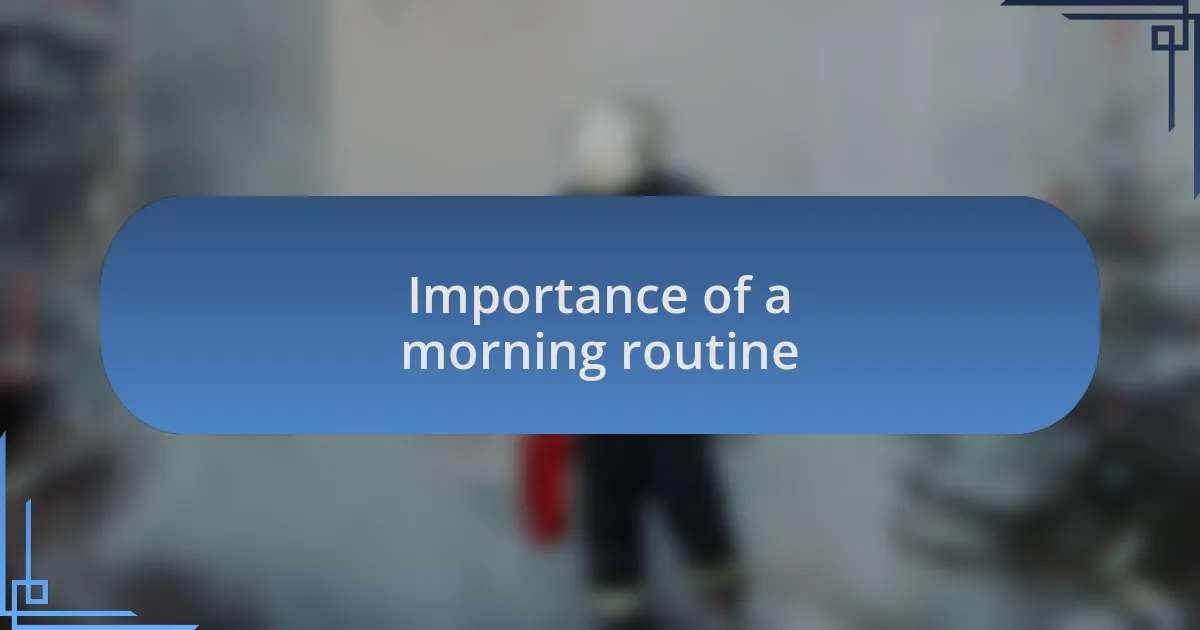 Importance of a morning routine