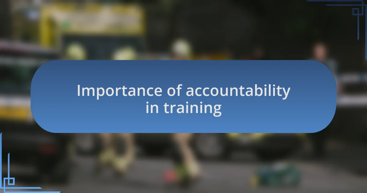 Importance of accountability in training