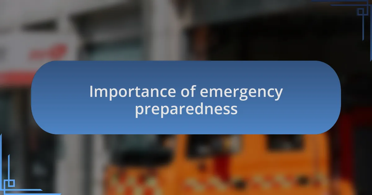Importance of emergency preparedness