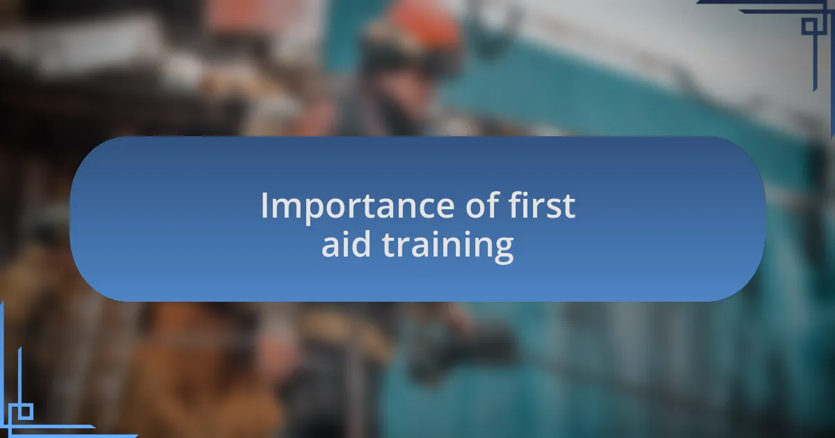 Importance of first aid training