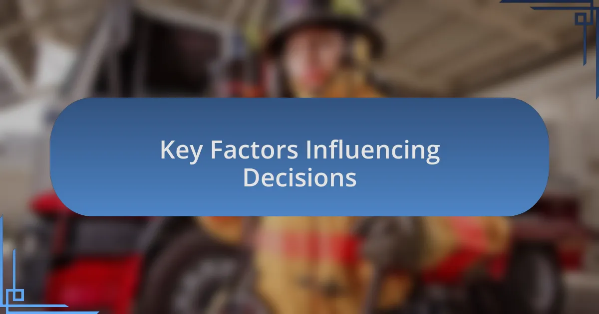 Key Factors Influencing Decisions