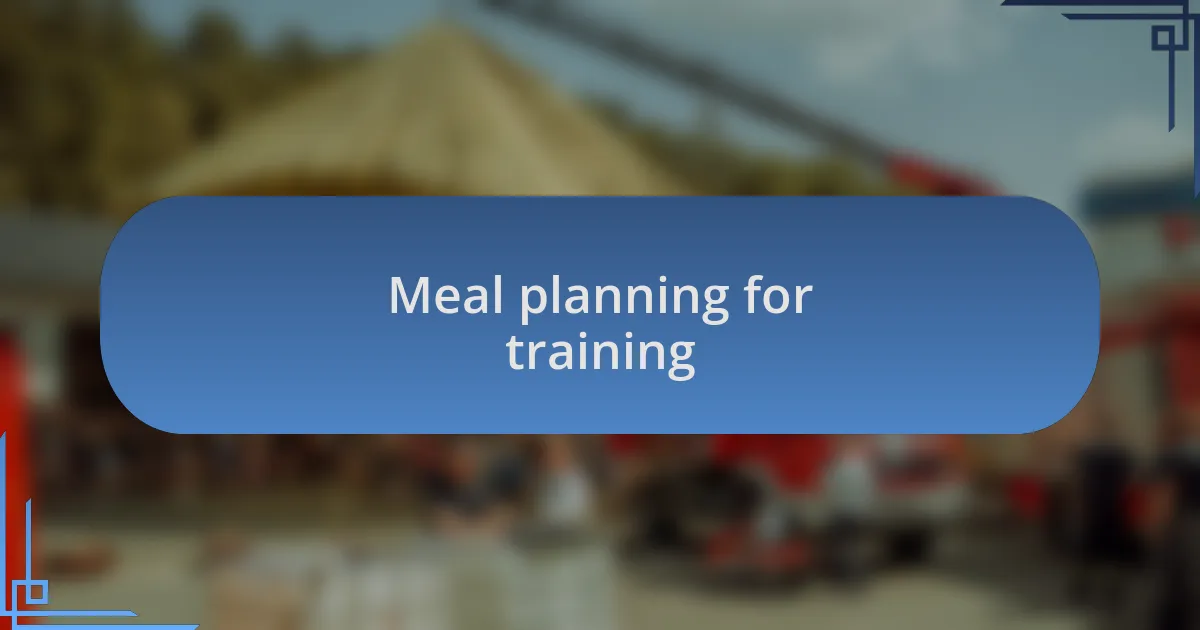 Meal planning for training