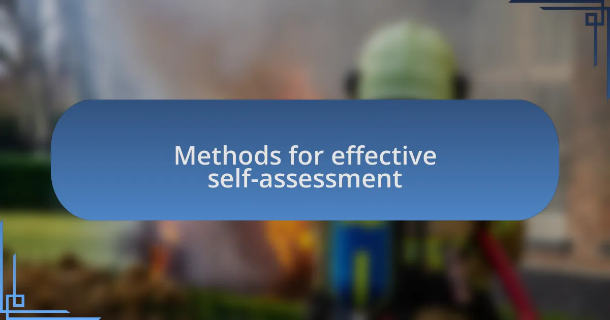 Methods for effective self-assessment