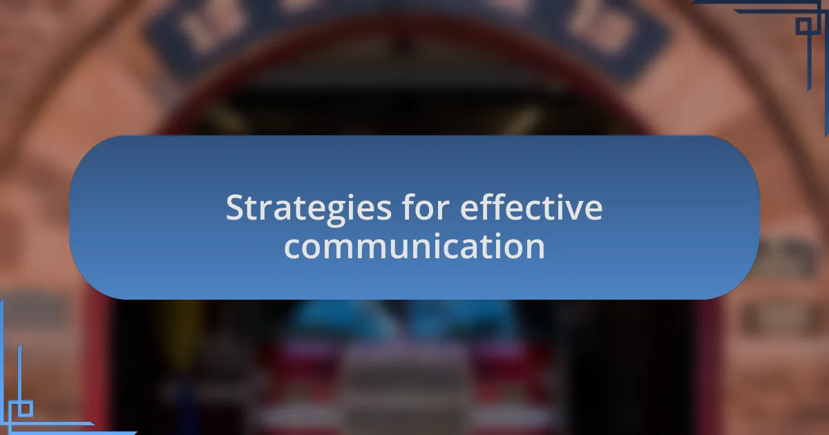 Strategies for effective communication