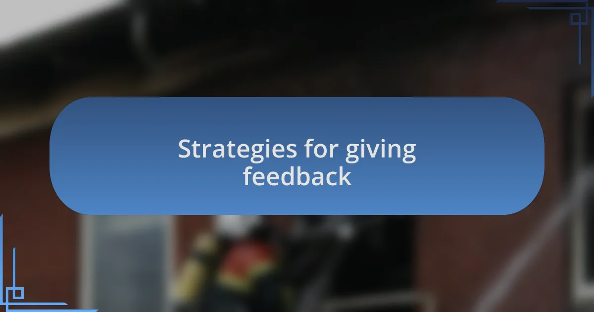 Strategies for giving feedback