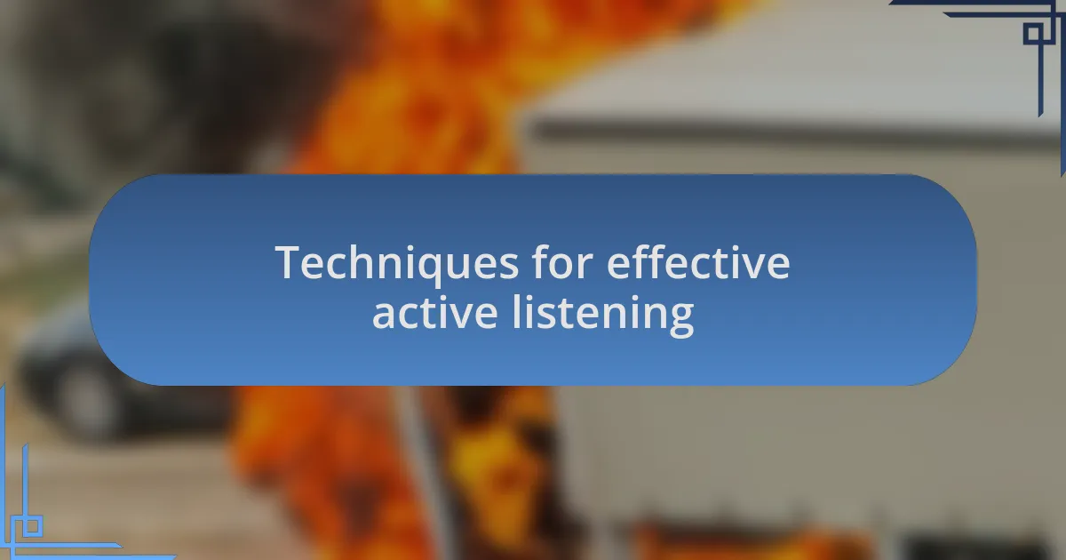 Techniques for effective active listening