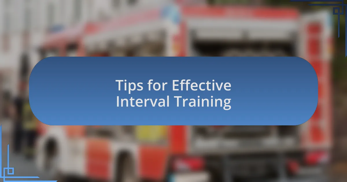 Tips for Effective Interval Training