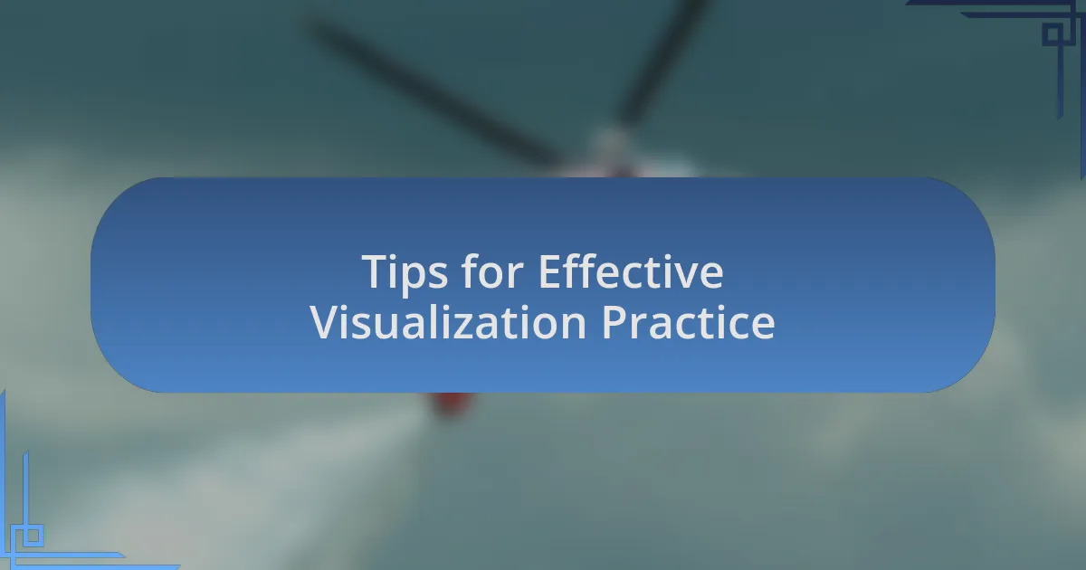 Tips for Effective Visualization Practice